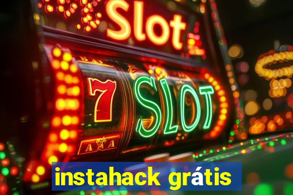 instahack grátis