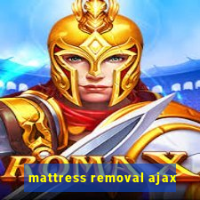 mattress removal ajax