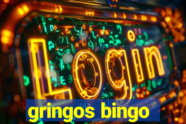 gringos bingo