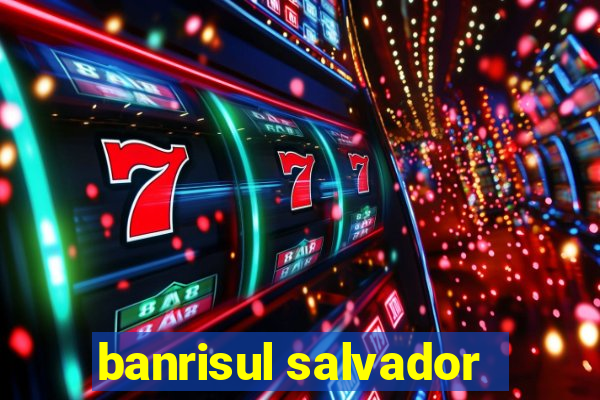 banrisul salvador