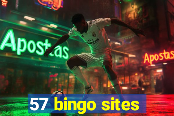 57 bingo sites