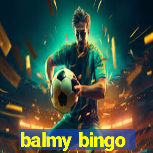 balmy bingo