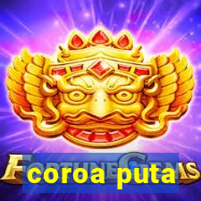 coroa puta