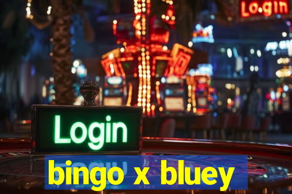 bingo x bluey