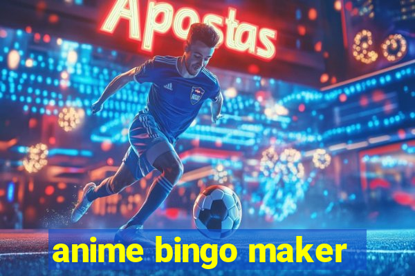 anime bingo maker