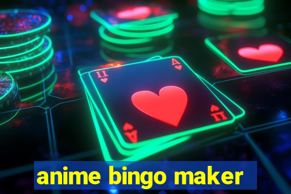 anime bingo maker