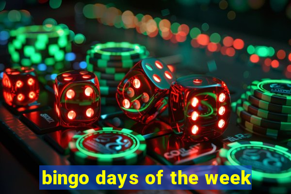 bingo days of the week