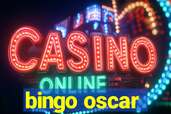 bingo oscar