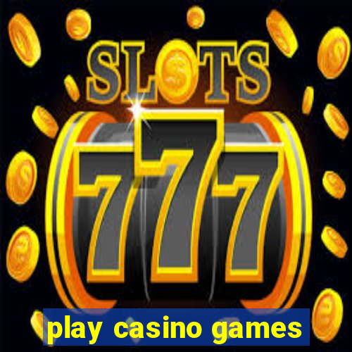 play casino games