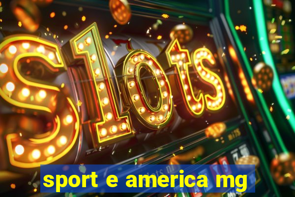 sport e america mg