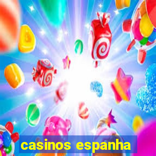 casinos espanha