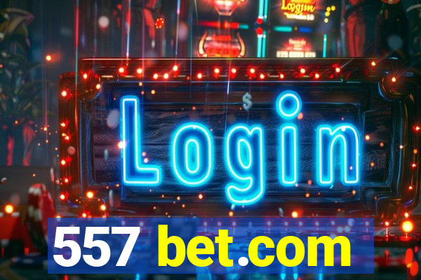 557 bet.com