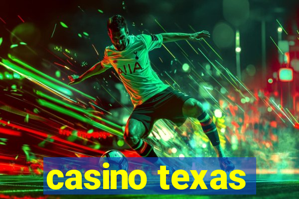 casino texas