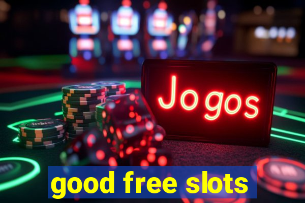 good free slots