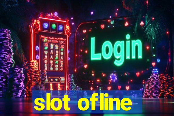 slot ofline