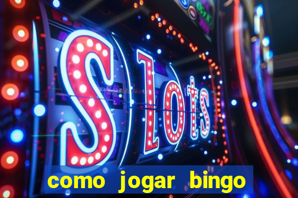 como jogar bingo online gratis