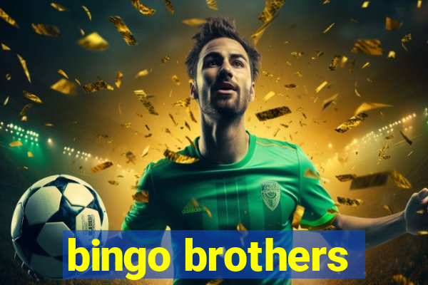 bingo brothers