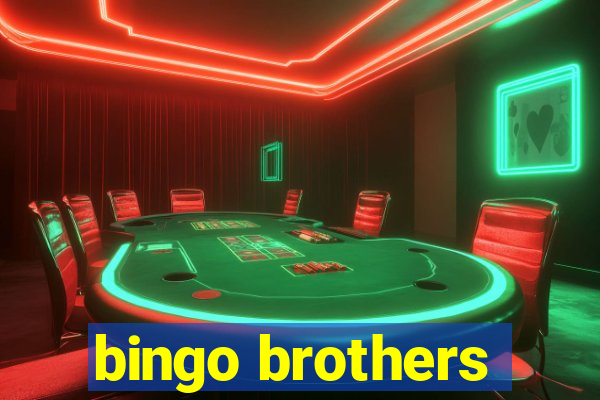 bingo brothers