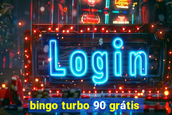 bingo turbo 90 grátis