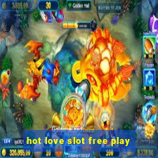 hot love slot free play