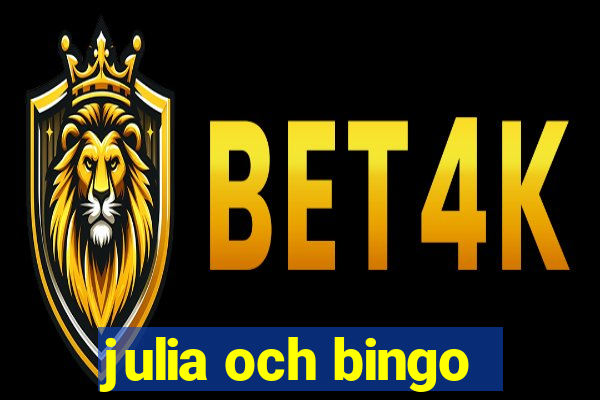 julia och bingo