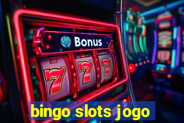 bingo slots jogo