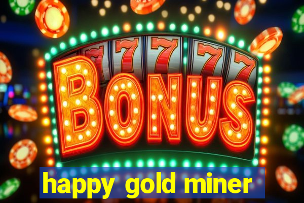 happy gold miner