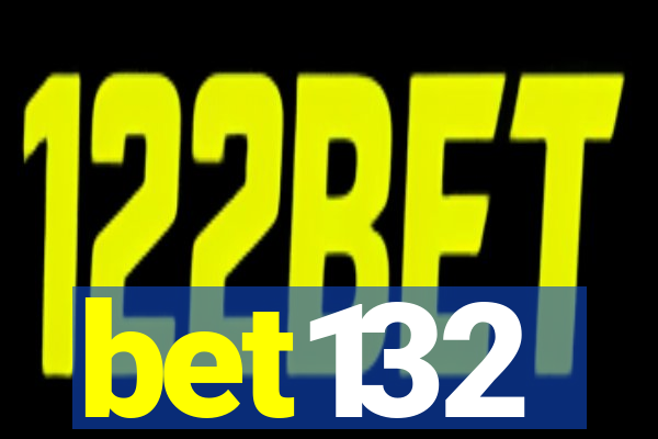 bet132