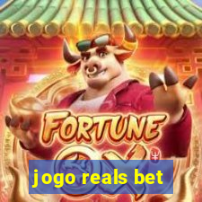 jogo reals bet