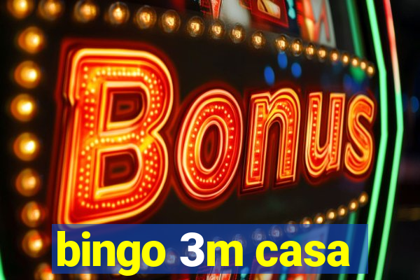 bingo 3m casa