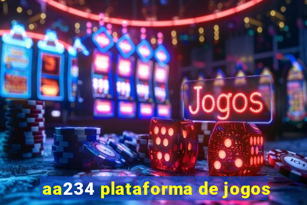 aa234 plataforma de jogos