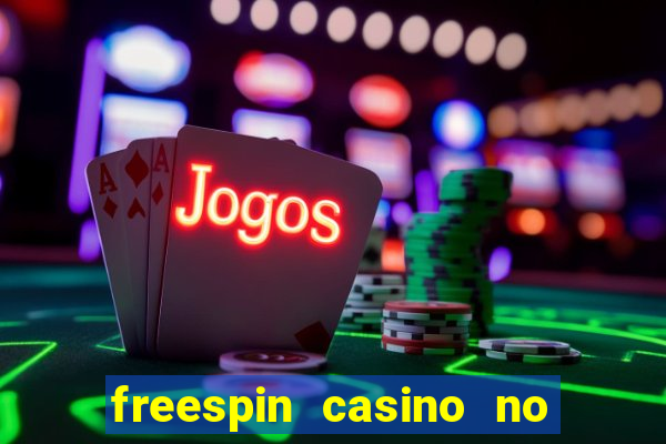 freespin casino no deposit bonus