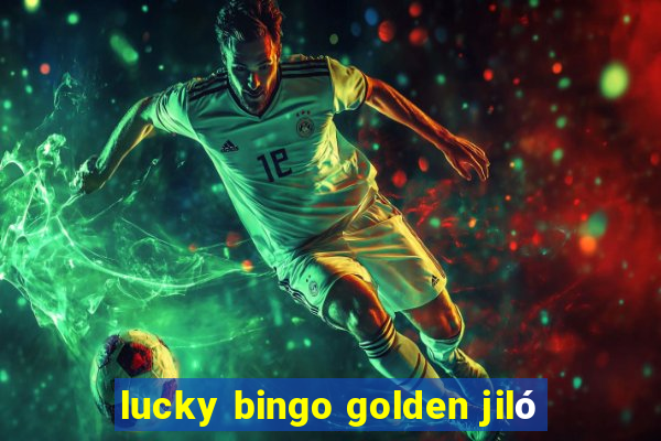 lucky bingo golden jiló