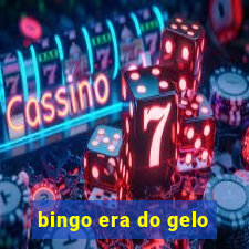 bingo era do gelo