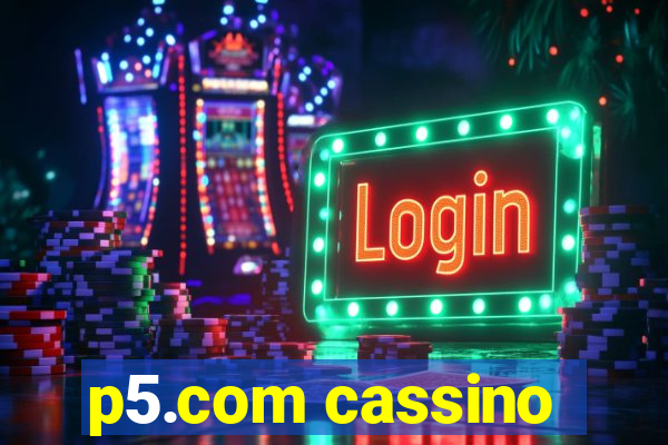 p5.com cassino