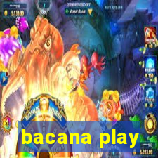 bacana play