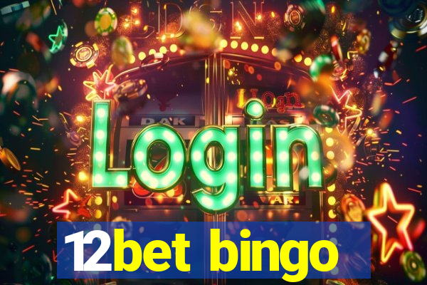 12bet bingo