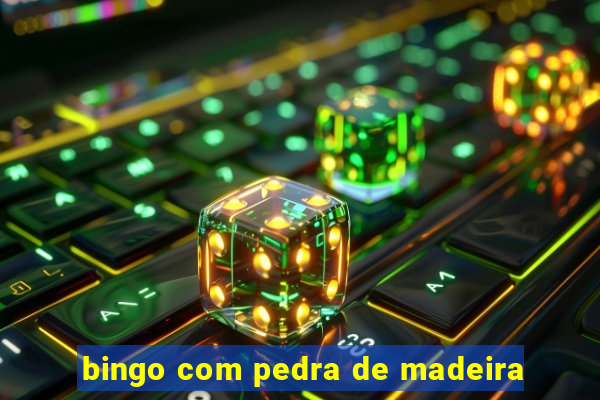 bingo com pedra de madeira