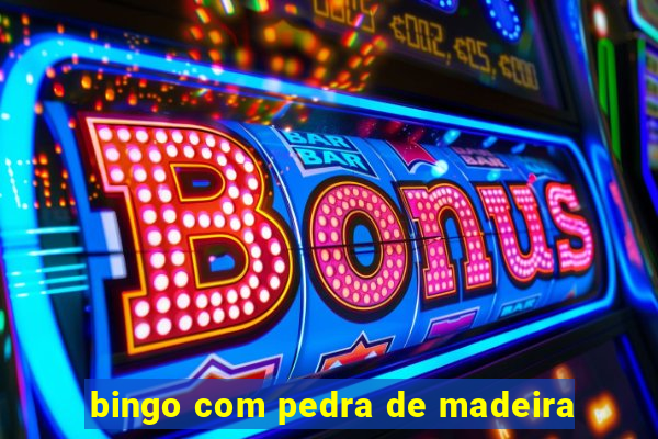 bingo com pedra de madeira