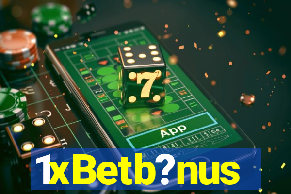 1xBetb?nus