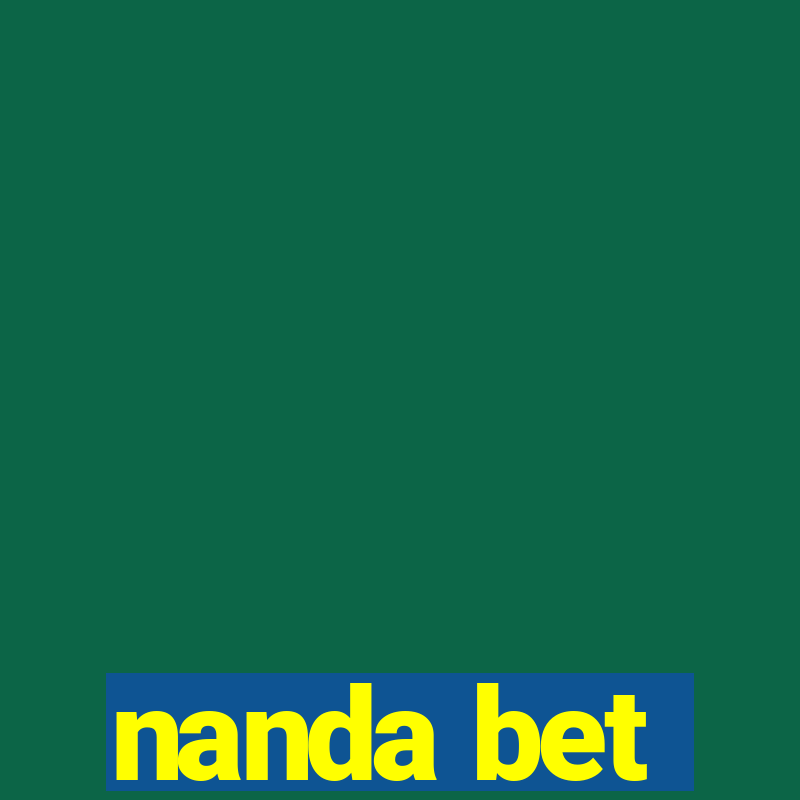 nanda bet