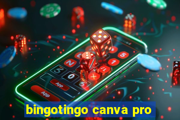 bingotingo canva pro