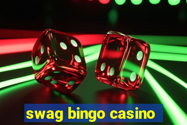 swag bingo casino