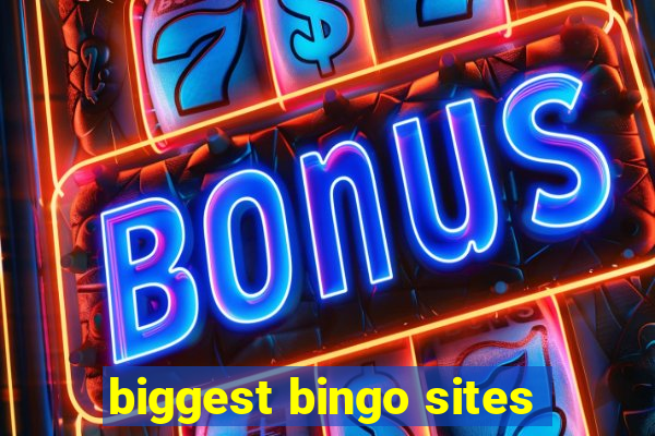 biggest bingo sites