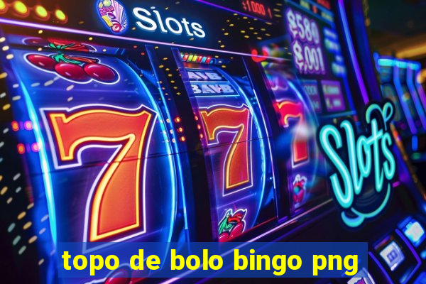 topo de bolo bingo png