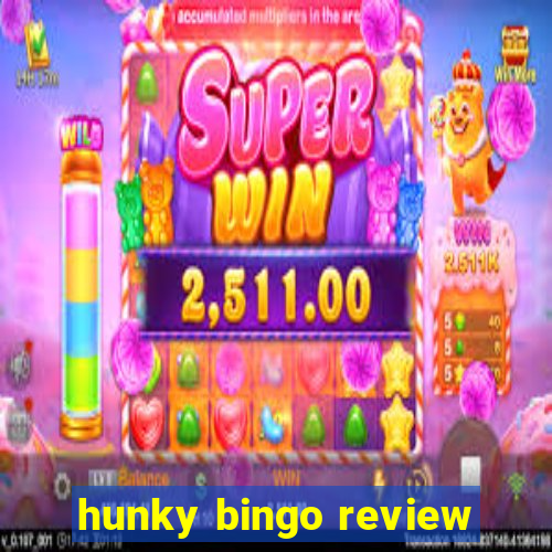 hunky bingo review