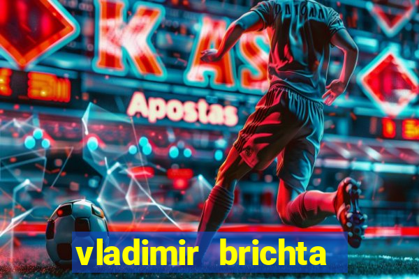 vladimir brichta pelado bingo