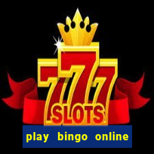 play bingo online for free for fun