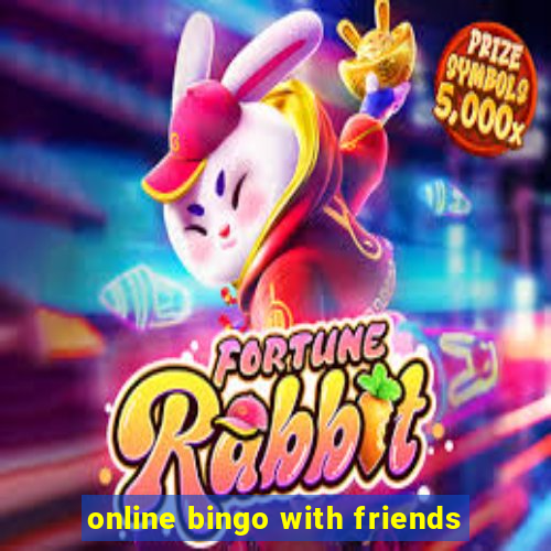 online bingo with friends