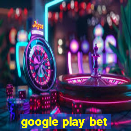 google play bet